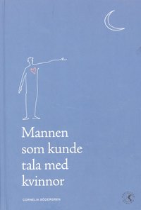 Mannen som kunde tala med kvinnor (inbunden)