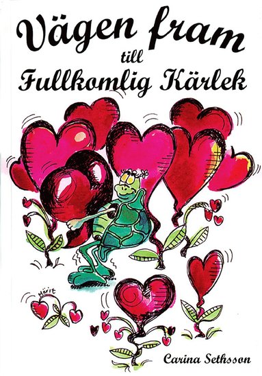 V�gen fram till fullkomlig k�rlek (inbunden)