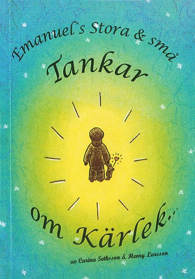 Emmanuels stora och sm� tankar om k�rlek (pocket)