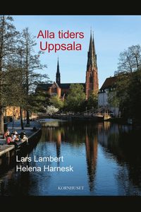 Alla tiders Uppsala (inbunden)