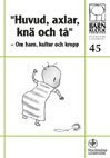 "Huvud, axlar, knä och tå" - Om barn, kultur och kropp, nr 45 (häftad)