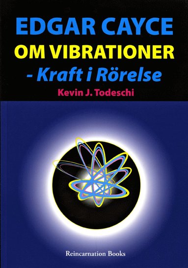 Edgar Cayce om vibrationer - kraft i rrelse (pocket)