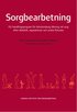 Sorgbearbetning : ett handlingsprogram fr knslomssig lkning vid sorg efter ddsfall, separationer och andra frluster