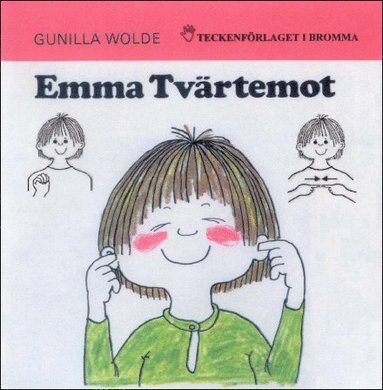 Emma Tvärtemot - Barnbok med tecken för hörande barn (e-bok)
