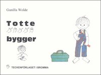 Totte bygger - Barnbok med tecken fr hrande barn (e-bok)
