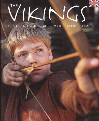 The Vikings home and hearth : puzzles, activities, facts, myths, recipes, crafts (hftad)
