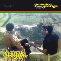 Jamaica - Sverige tur och retur : berttelsen om svensk reggae (hftad)