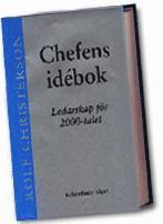 Chefens id�bok - ledarskap f�r 2000-talet (inbunden)