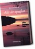 Allt �r speglat : dikter