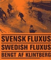 Svensk fluxus = Swedish fluxus (häftad)