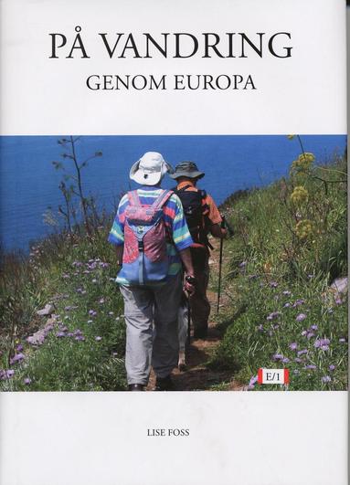 På vandring genom Europa (inbunden)