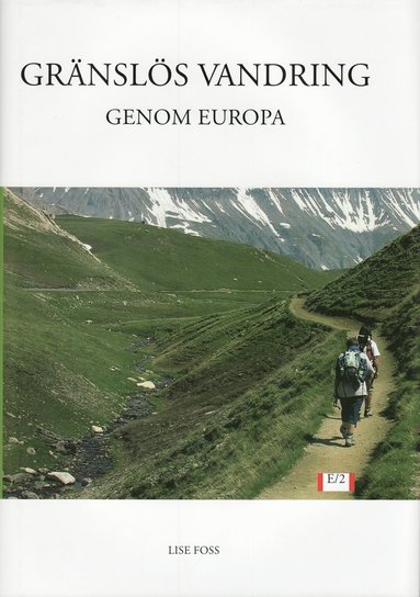 Gränslös vandring genom Europa (pocket)
