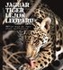 Jaguar, tiger, lejon, leopard : mten med de fyra stora kattdjuren