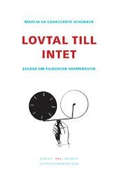Lovtal till intet : esser om filosofisk hermeneutik (hftad)