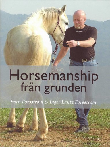 Horsemanship fr�n grunden (h�ftad)