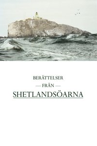 Berttelser frn Shetlandsarna (inbunden)