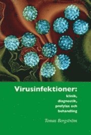 Virusinfektioner : klinik, diagnostik, profylax och behandling (häftad)