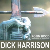 Mannen frn Barnsdale: historien om Robin Hood och hans legend (ljudbok)