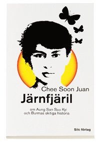 Järnfjäril : om Aung San Suu Kyi och Burmas skitiga historia (pocket)