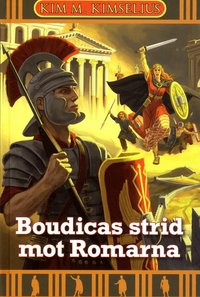 Omslag: Boudicas strid mot Romarna