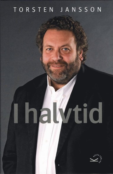 Torsten Jansson - I halvtid (inbunden)