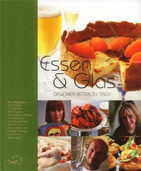 Essen & Glas : designer bitten zu Tisch (inbunden)