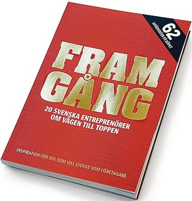 Framgång : 20 svenska entreprenörer om vägen till toppen (inbunden)