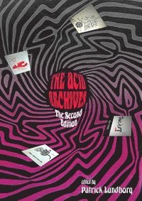 The acid archives : the second edition (häftad)