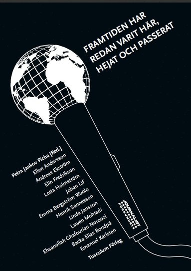 Framtiden har redan varit hr, hejat och passerat (pocket)