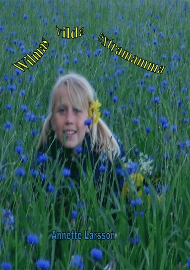 Wilmas vilda extramamma (ljudbok)