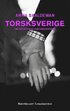 Torsksverige : om sexslaveri i v�lf�rdsstaten