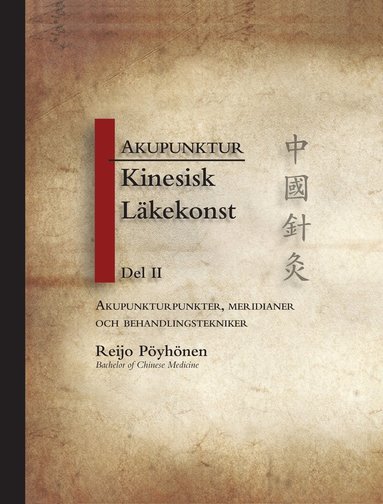 Akupunktur kinesisk lkekonst. D. 2 (inbunden)