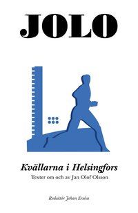 Kvällarna i Helsingfors: Texter om och av Jan Olof Olsson (kartonnage)