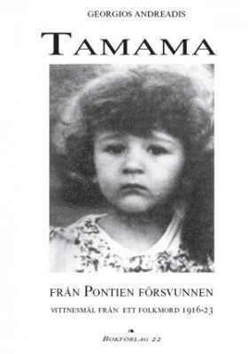 Tamama, frn Pontien frsvunnen, vittnesml frn ett folkmord 1916-23 (pocket)