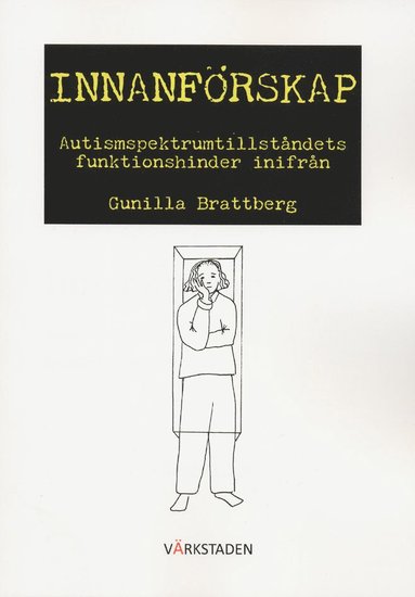 Innanfrskap : autismspektrumtillstndets funktionshinder inifrn (inbunden)