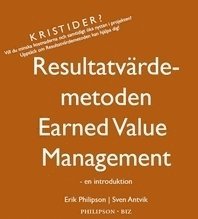 Resultatvrdemetoden / Earned value management : en introduktion (hftad)