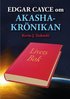 Edgar Cayce om Akashakr�nikan : livets bok