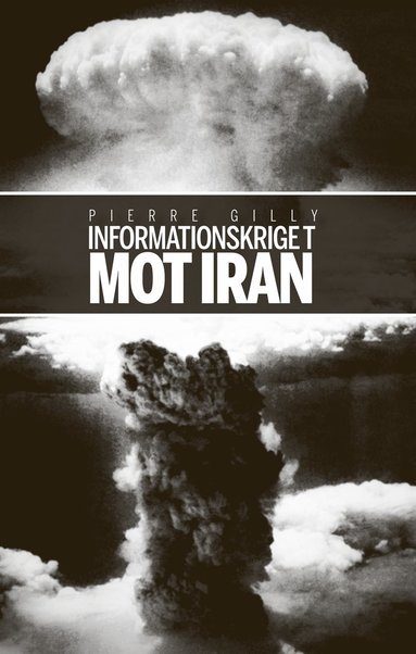 Informationskriget mot Iran (hftad)