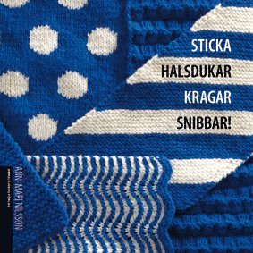 Sticka halsdukar kragar snibbar! (häftad)