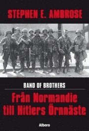 Band of Brothers : Frn Normandie till Hitlers rnnste (pocket)