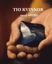 Tio kvinnor med ADHD (inbunden)
