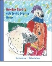 Hunden scotty och tycho brahes hven (inbunden)