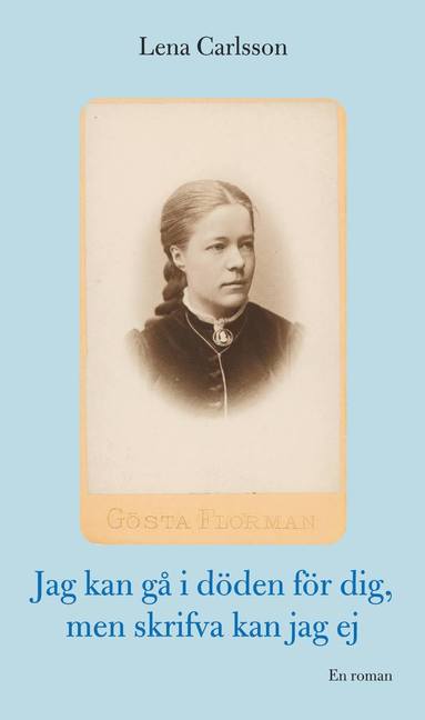 Jag kan g i dden fr dig men skrifva kan jag ej (pocket)