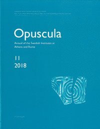 Opuscula 11 ; 2018 (inbunden)