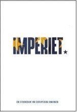 Imperiet : en studiebok om Europeiska unionen (pocket)