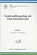 Socialt medborgarskap och lokal missbrukarvrd. En studie av missbrukarvrden i Lahtis, Kotka, Tavastehus, Norrkping,Vsters och Vxj frn 1930-talet till 2000-talet (hftad)