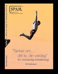 Tankar om... ditt liv, din vardag : en n�dv�ndig forts�ttning. (h�ftad)