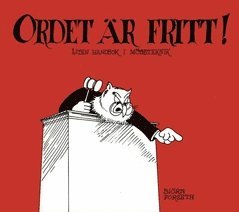 Ordet är fritt! : liten handbok i mötesteknik (häftad)