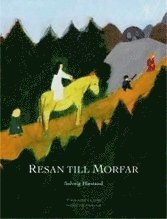 Resan till Morfar (inbunden)