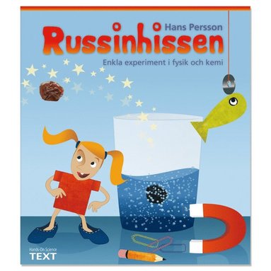 Russinhissen : enkla experiment i fysik och kemi (häftad)